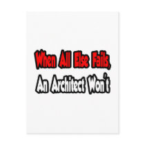 When All Else Fails, An Architect Won't