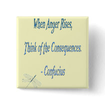 *When Anger Rises...*- Confucius Quote Pins