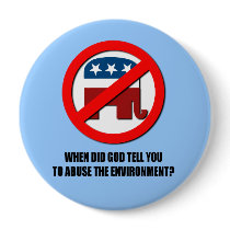 When did God tell  you to abuse the environment Button