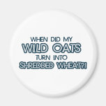 when did my wild oats turn into shredded wheat fridge magnets