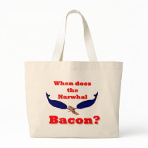 When does the Narwhal bacon? Bag