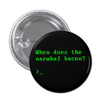 When Does the Narwhal Bacon VGA Reddit Question Pinback Button