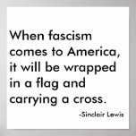 When fascism comes to America, it will be wrapp... posters