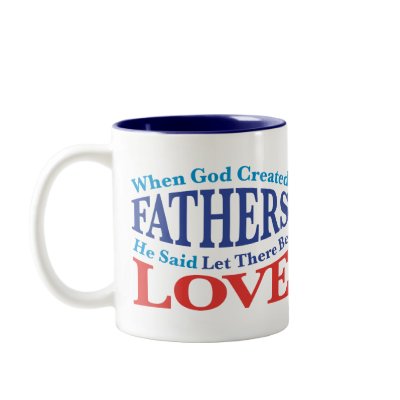 When God Created Fathers Mugs by glenndesigns