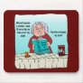 When I Became a Mother Humor Funny Maw Mousepad