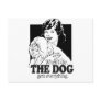 WHEN I DIE THE DOG GETS EVERYTHING POST CARDS