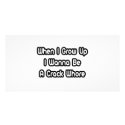 When I Grow Up I Wanna Be A Crack Whore photo cards