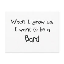When I grow up I want to be a Bard