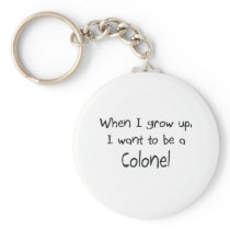 When I grow up I want to be a Colonel