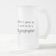 When I grow up I want to be a Cryptographer Mug