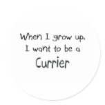 When I grow up I want to be a Currier stickers