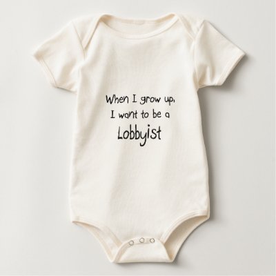 When I grow up I want to be a Lobbyist Tshirt by professions