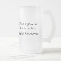 When I grow up I want to be a Market Researcher Coffee Mugs