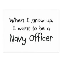 When I grow up I want to be a Navy Officer Post Card