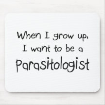 When I grow up I want to be a Parasitologist Mouse Mats