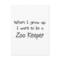 When I grow up I want to be a Zoo Keeper