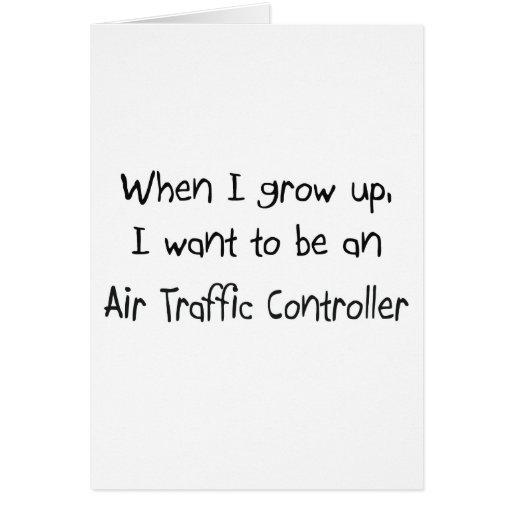 When I grow up I want to be an Air Traffic Control Cards