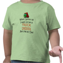When I grow up Truck Driver Shirt