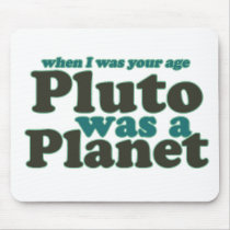 When I was your age Pluto was a planet