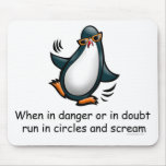 When in danger or in doubt mouse pad