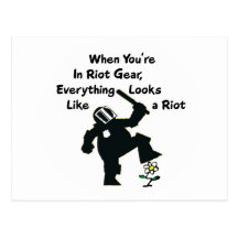 When In Riot Gear Everything Looks Like a Riot Post Cards