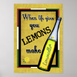 When Life Gives You Lemons Make Limoncello Posters