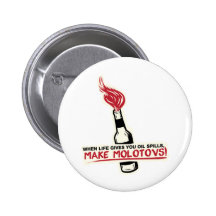 when life gives you oil spills make molotovs bp buttons