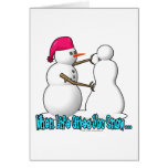 When Life Gives You Snow Greeting Card