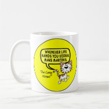 When life hands you vodka make martinis mug