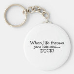 When Life Throws You Lemons Duck 2 Key Chains
