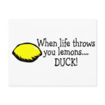 When Life Throws You Lemons Duck Lemon postcards