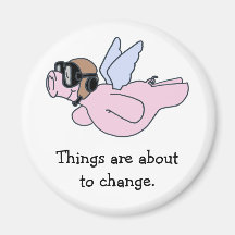 When pigs fly fridge magnet