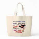 When Politicians Tell the Truth Tote Bag