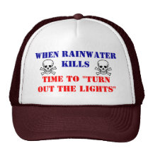 When Rainwater Kills Mesh Hats