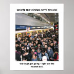 when-the-going-gets-tough-the-tough-get-going posters