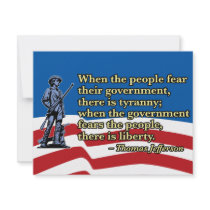 When the people fear their government, Thomas Jeff
