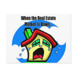 When the Real Estate Market is Down... postcards