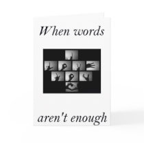 When Words Aren't Enough Cards