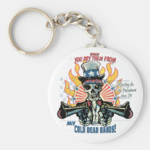 When You Pry Them From MY COLD DEAD Hands Key Chain