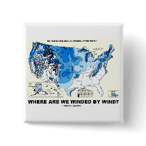 Where Are We Winded By Wind? (Wind Power)