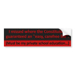 Where does the Constitution promise an easy life? bumper stickers