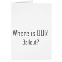 Where is OUR Bailout?