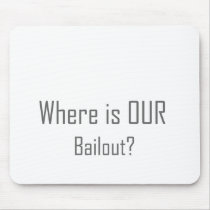 Where is OUR Bailout?