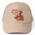 Where My Rod At? hats