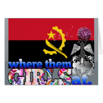 Where them Angolan girls at? Greeting Cards
