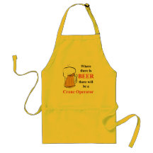 Where there is Beer - Crane Operator Apron