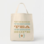 where there's tea there's hope grocery tote bag 2
