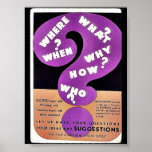 Where? When? What? Why? How? Who? Your Ideas And S Poster