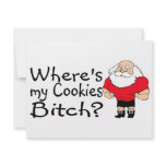 Wheres My Cookies Bitch Santa invitations