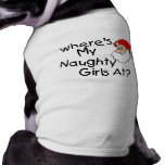 Wheres My Naughty Girls At pet clothing